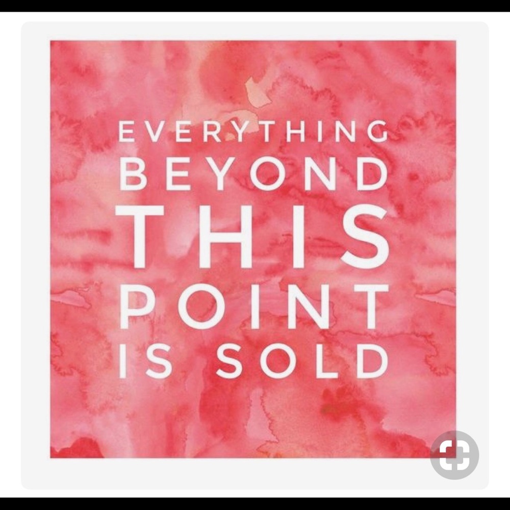 Sold beyond this point!